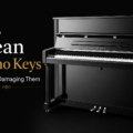 How to Clean Piano Keys Without Damaging Them: Yangtze River Piano Care Tips